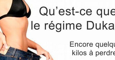 Régime Dukan pour garder votre ligne