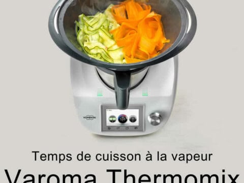 temps de cuisson vapeur varoma thermomix
