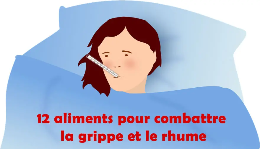 12 aliments pour combattre la grippe et le rhume