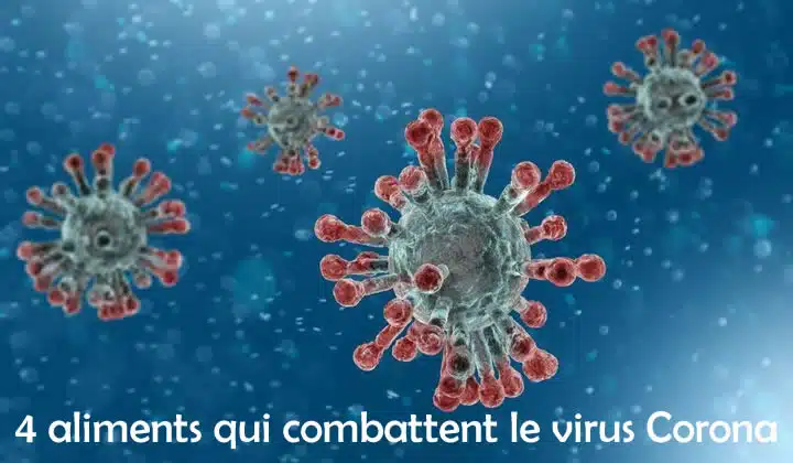 4 aliments qui combattent le virus Corona