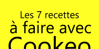 Les 7 recettes à faire avec Cookéo